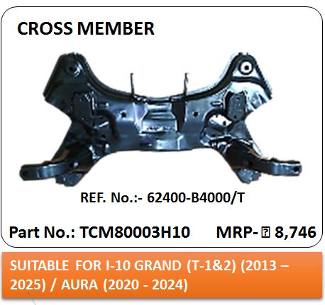 [QH TCM80003H10 LP + GST] Cross Member i10 GRAND/AURA TYPE 1&2