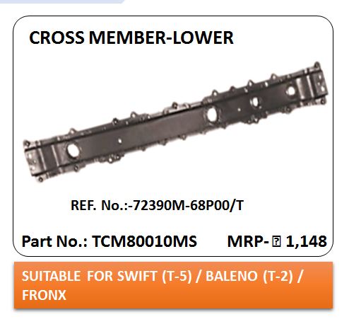 [QH TCM80010MS LP+GST] Cross Member SWIFT/BALENO/FRONX Lower (T-5/T-2)