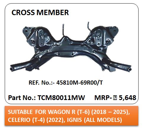 [QH TCM80011MW LP+GST] Cross Member WAGON-R/CELERIO/IGNIS (T-6/T-3/ALL MODELS)
